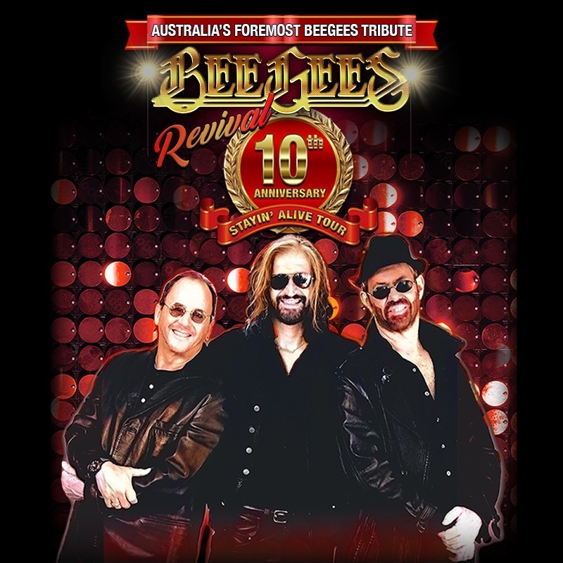 Bee Gees Revival - 10th Anniversary Tour