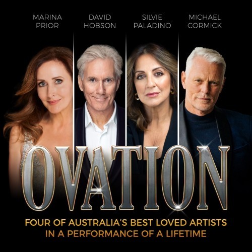 Ovation -- Four of Australia&rsquo;s Best-loved Artists in the Performance of a Lifetime